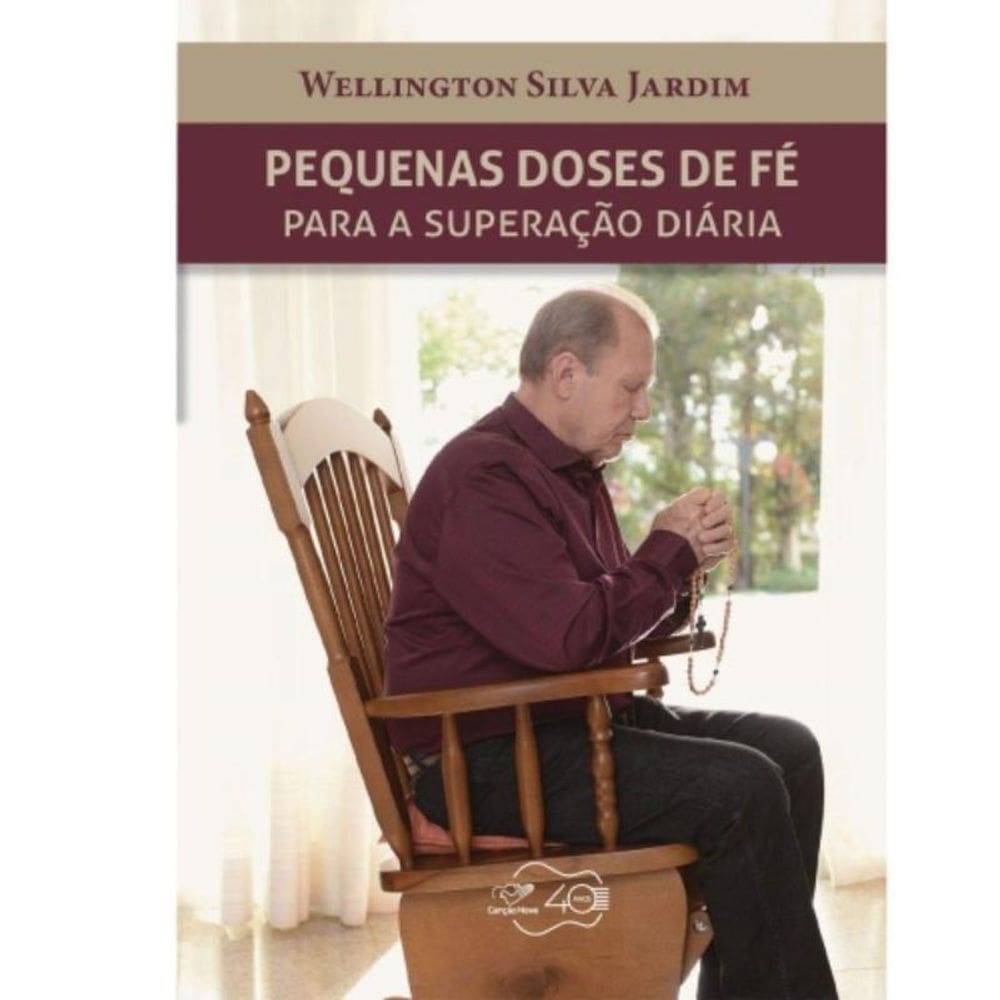 Pequenas Doses De Fé Para Superação Diária