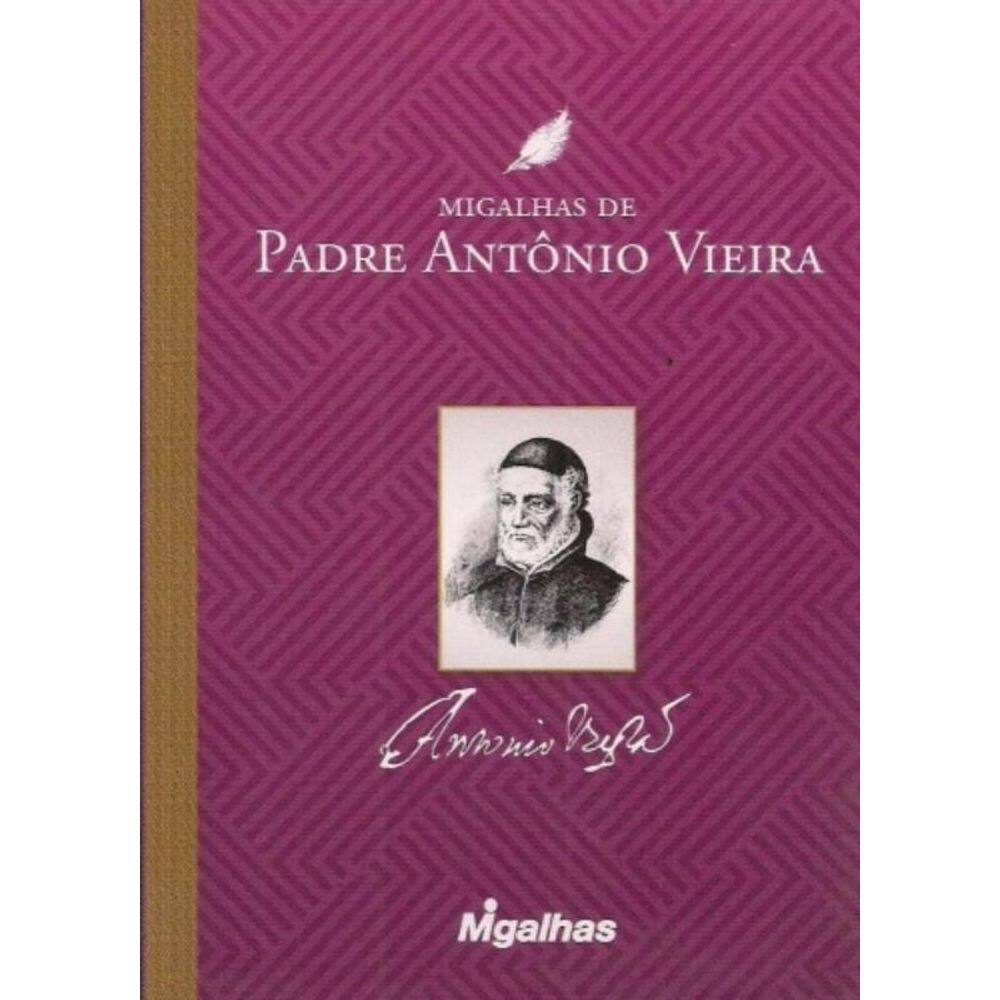 Migalhas De Padre Antônio Vieira
