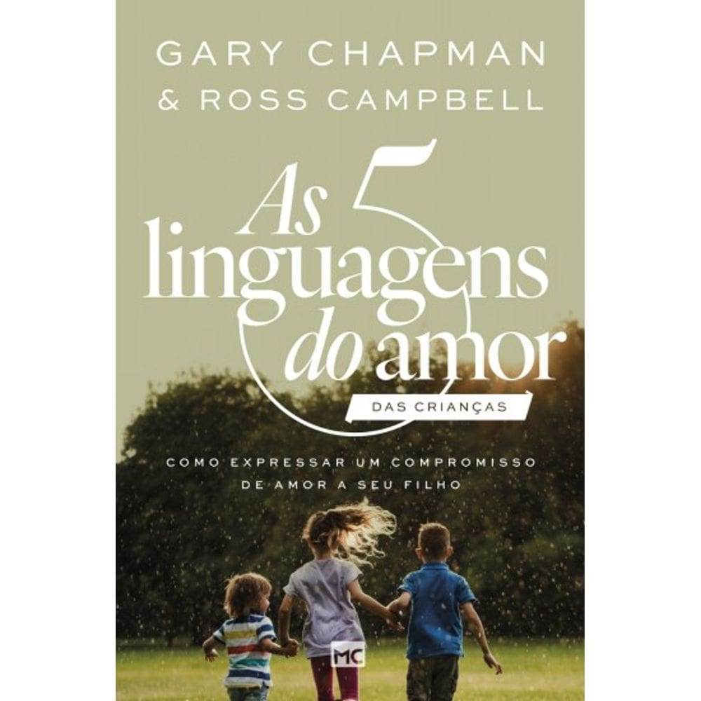 Cinco Linguagens Do Amor Das Criancas Gary Chapmam