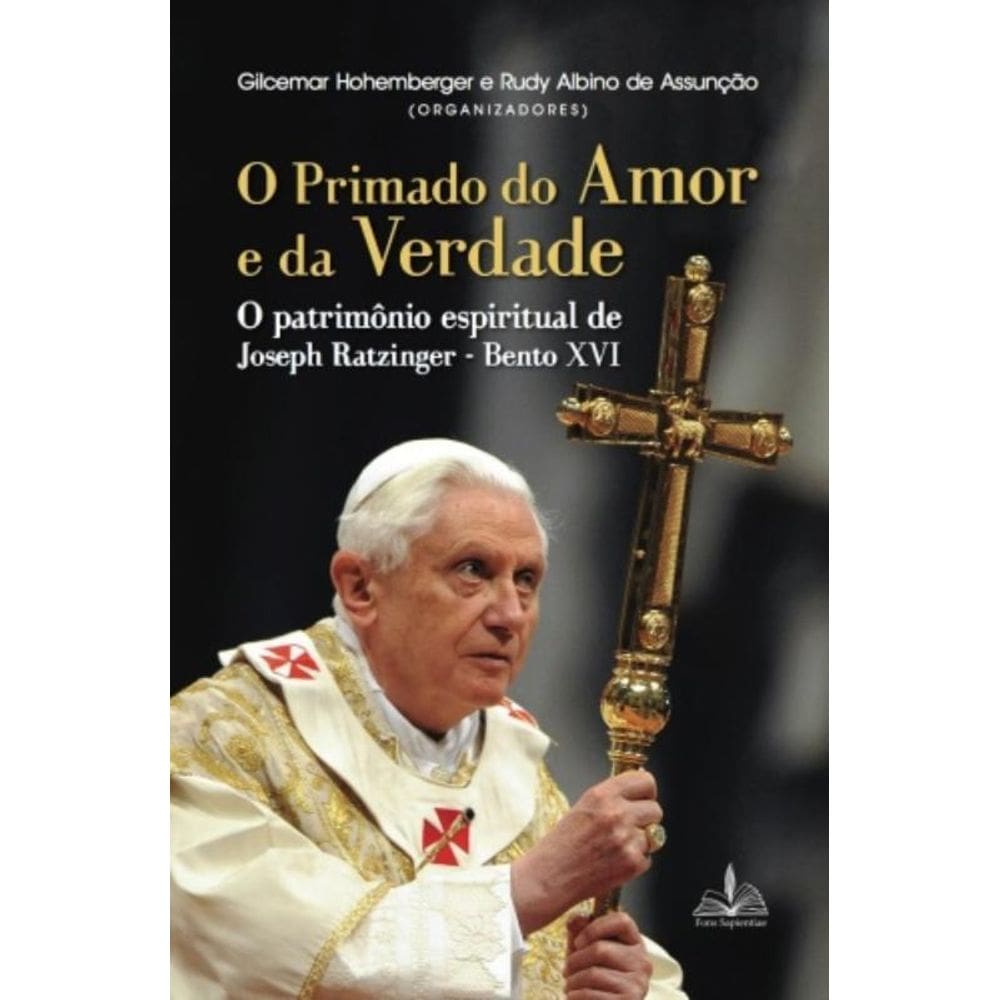 O Primado Do Amor E Da Verdade