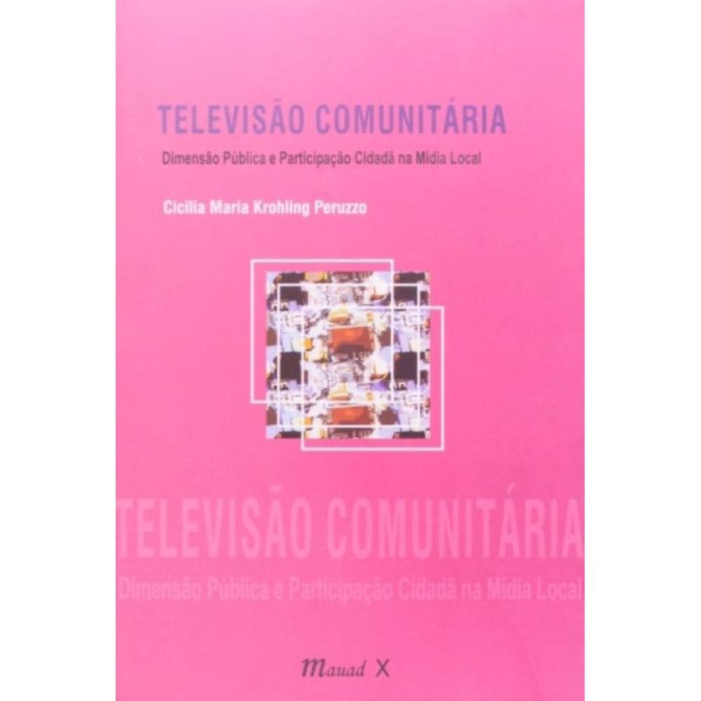 Televisao Comunitaria - Dimensao Publica E...