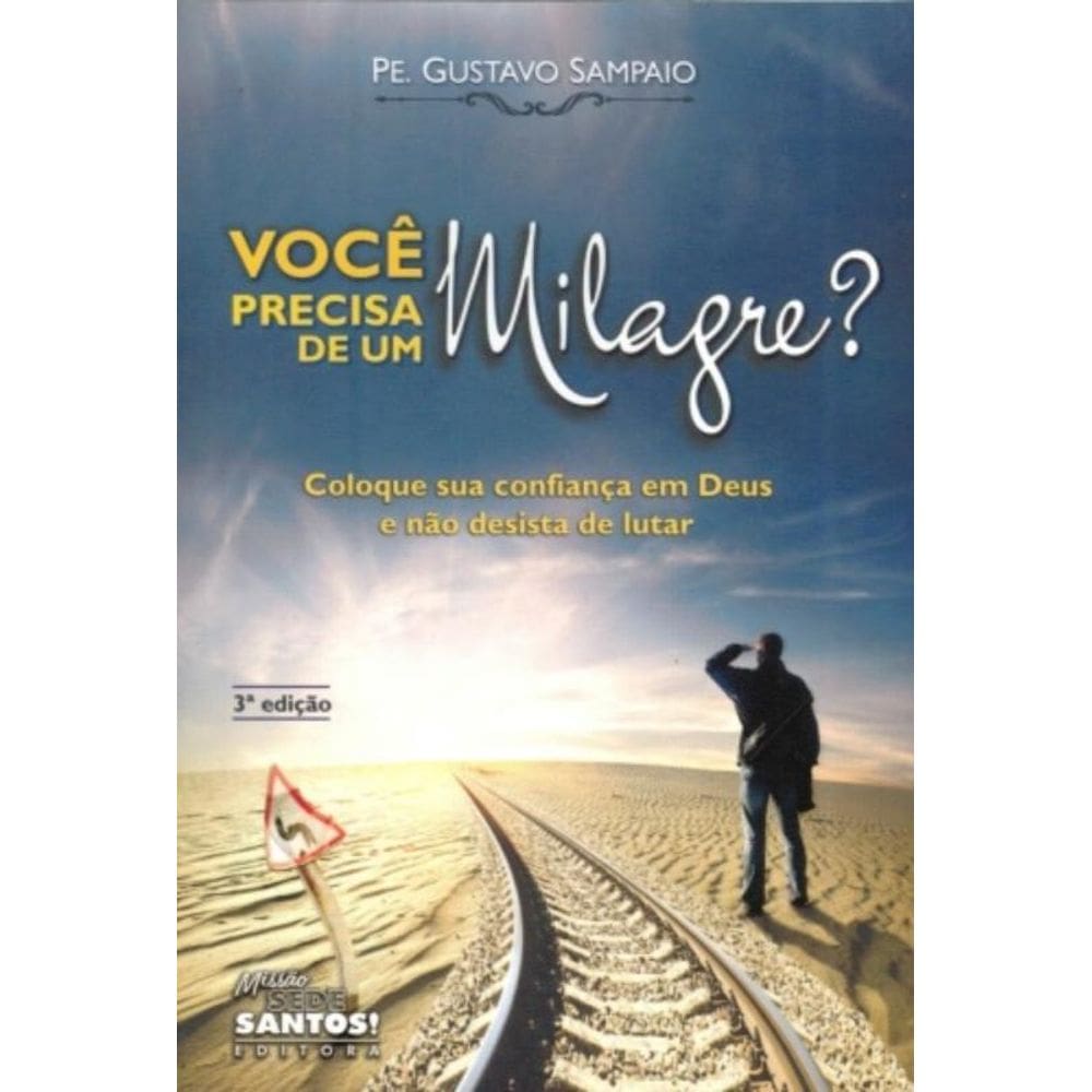 Voce Precisa De Um Milagre