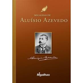 Migalhas De Aluízio De Azevedo