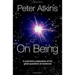 On Being: A Scientist S Exploration Of The Great Questions Of Existenc