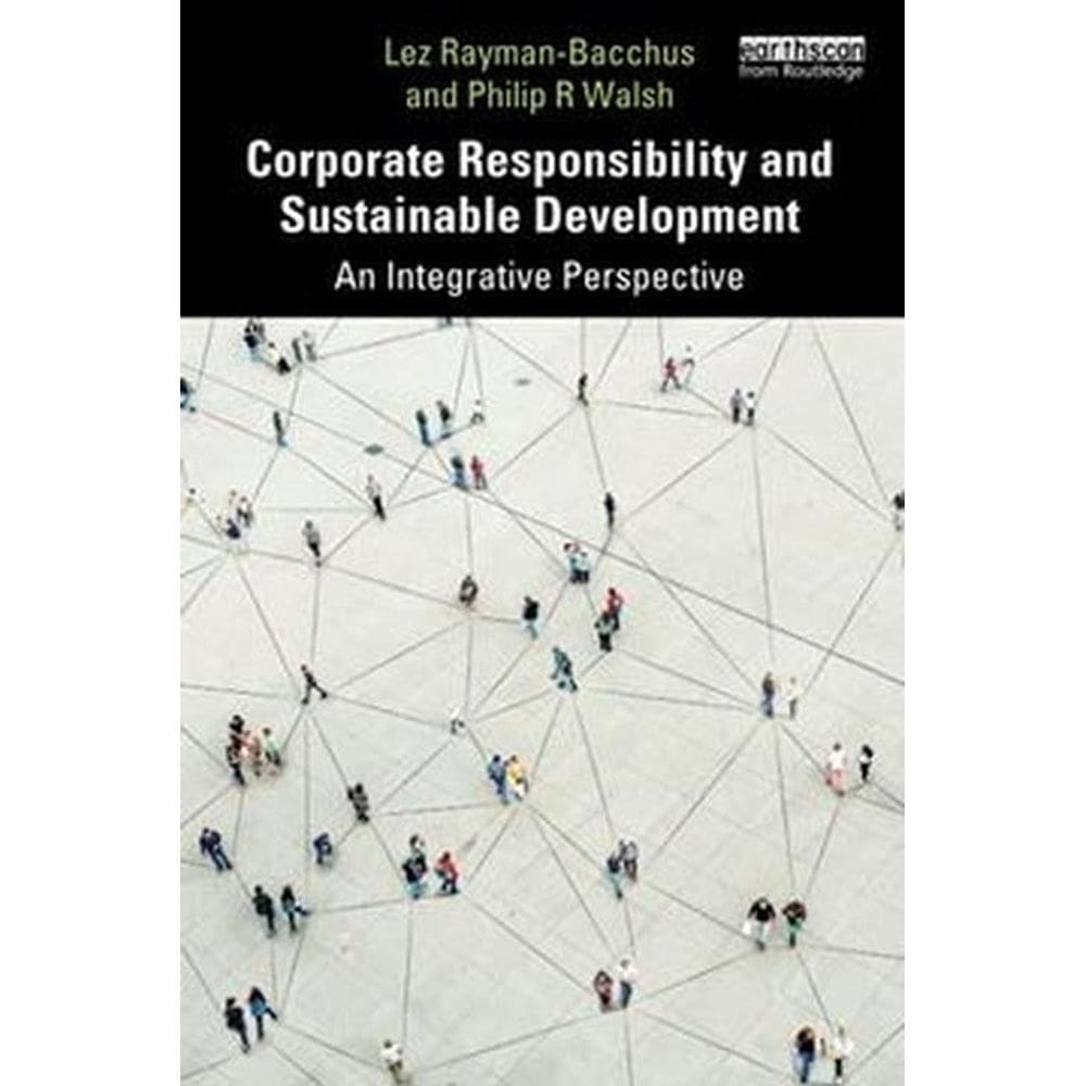 Corporate Responsibility and Sustainable Development: An Integrative Perspective