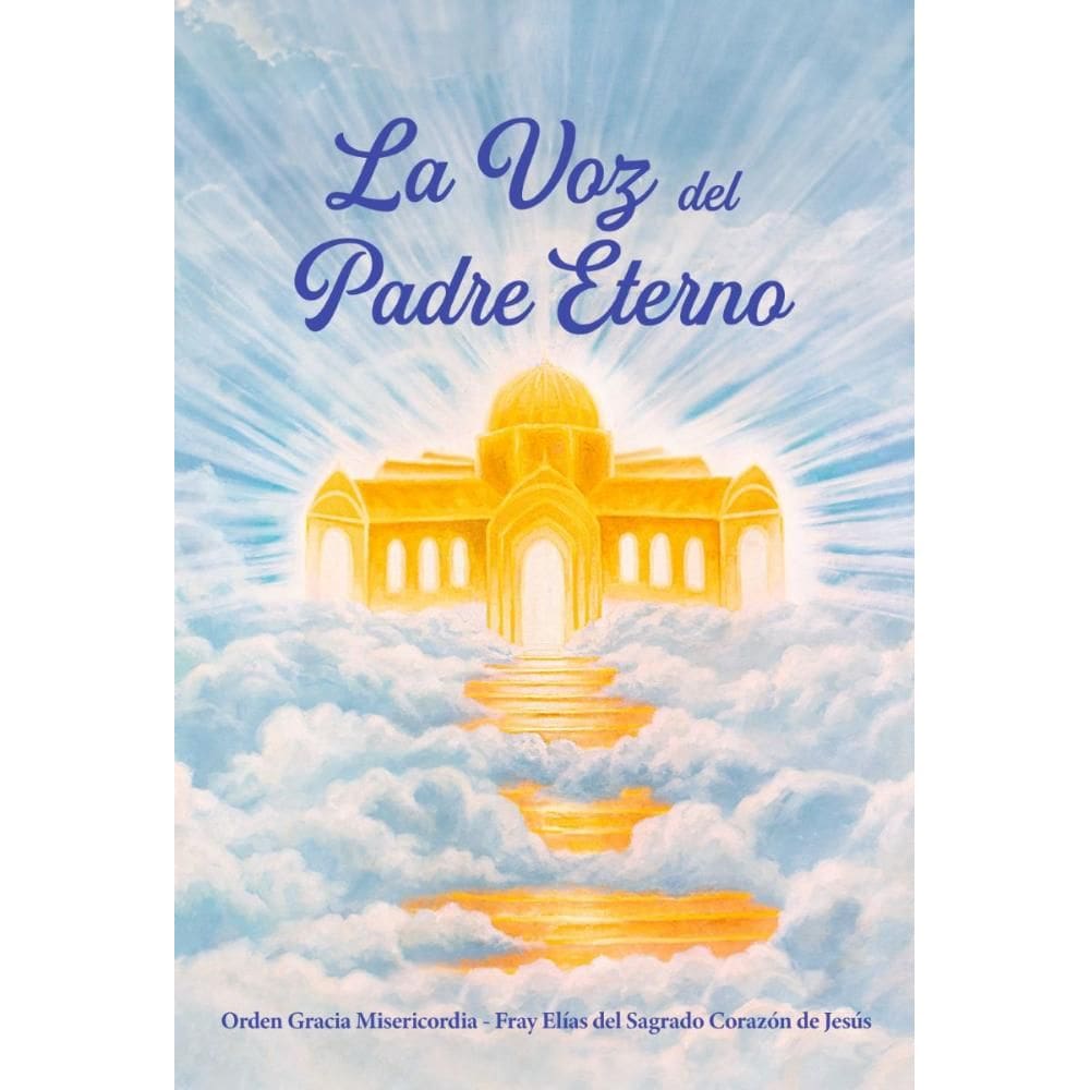 La Voz del Padre Eterno