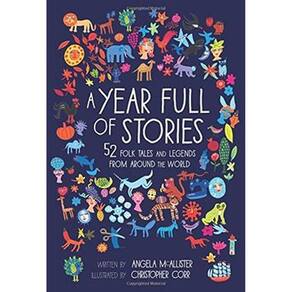 A Year Full of Stories: 52 Classic Stories from All Around the World: 1