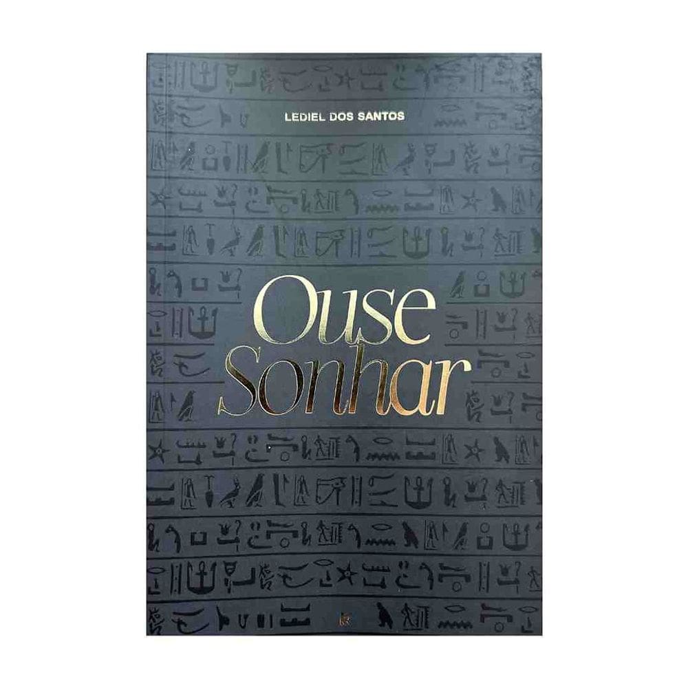 Ouse Sonhar - Lediel dos Santos