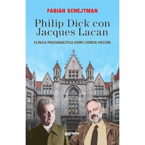 Philip Dick Con Jacques Lacan