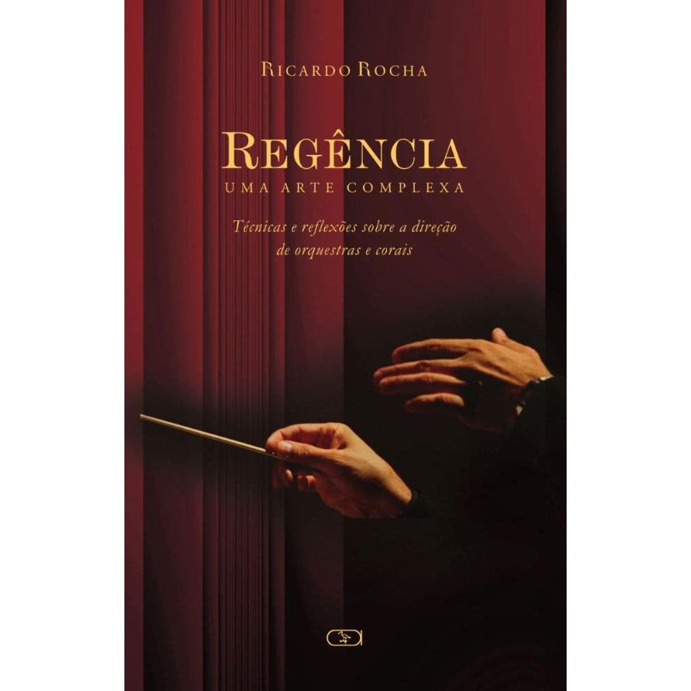 Regência: Uma arte complexa