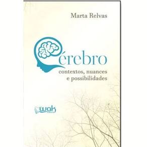 Livro Cérebro - Contextos, Nuances E Possibilidades