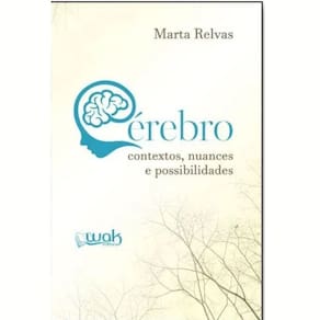 Livro Cérebro - Contextos, Nuances E Possibilidades