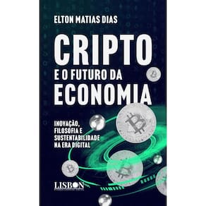 Cripto e o Futuro da Economia