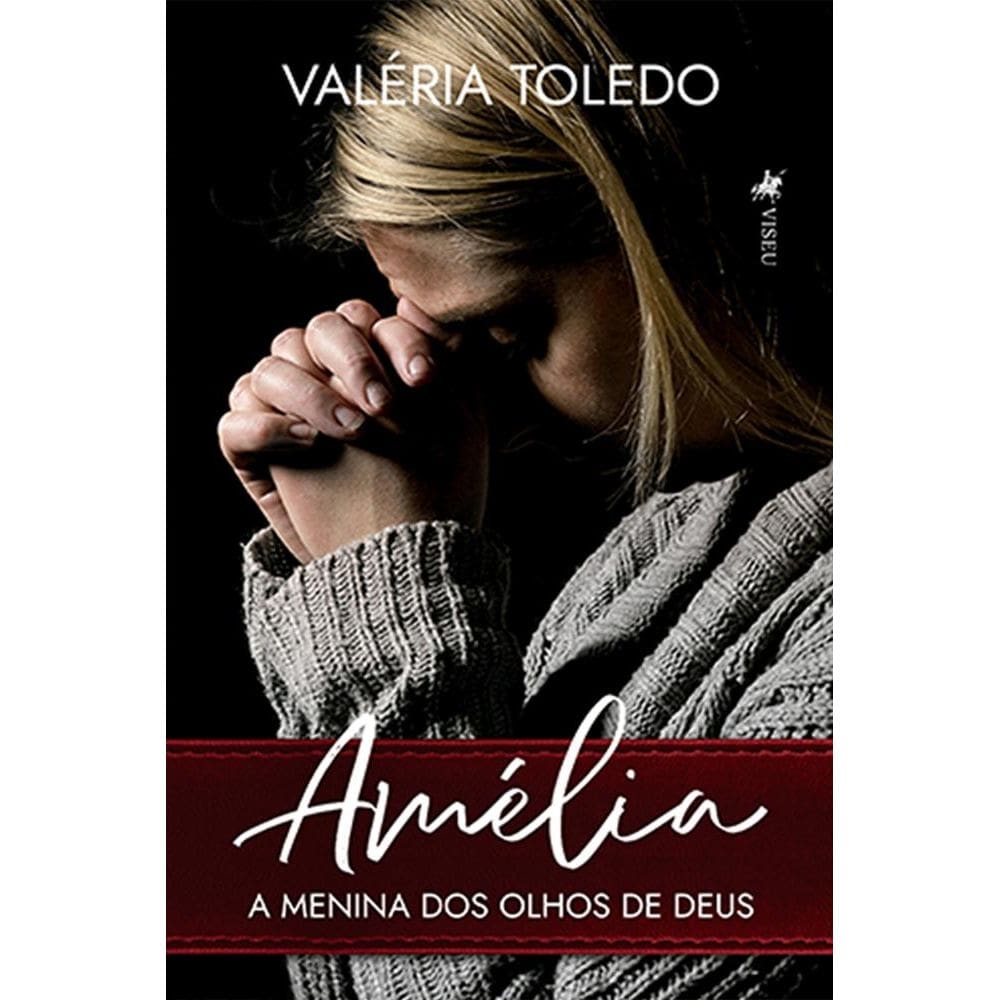 Ame´lia: A menina dos olhos de Deus