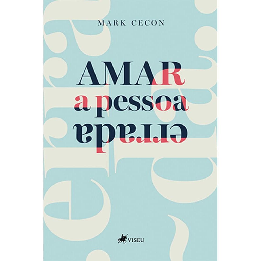 Amar a pessoa errada