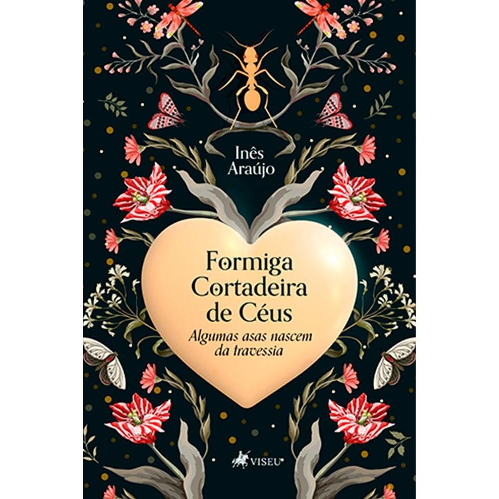 Formiga Cortadeira de Céus: Algumas Asas Nascem da Travessia