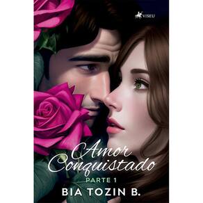 Amor conquistado: Parte 1