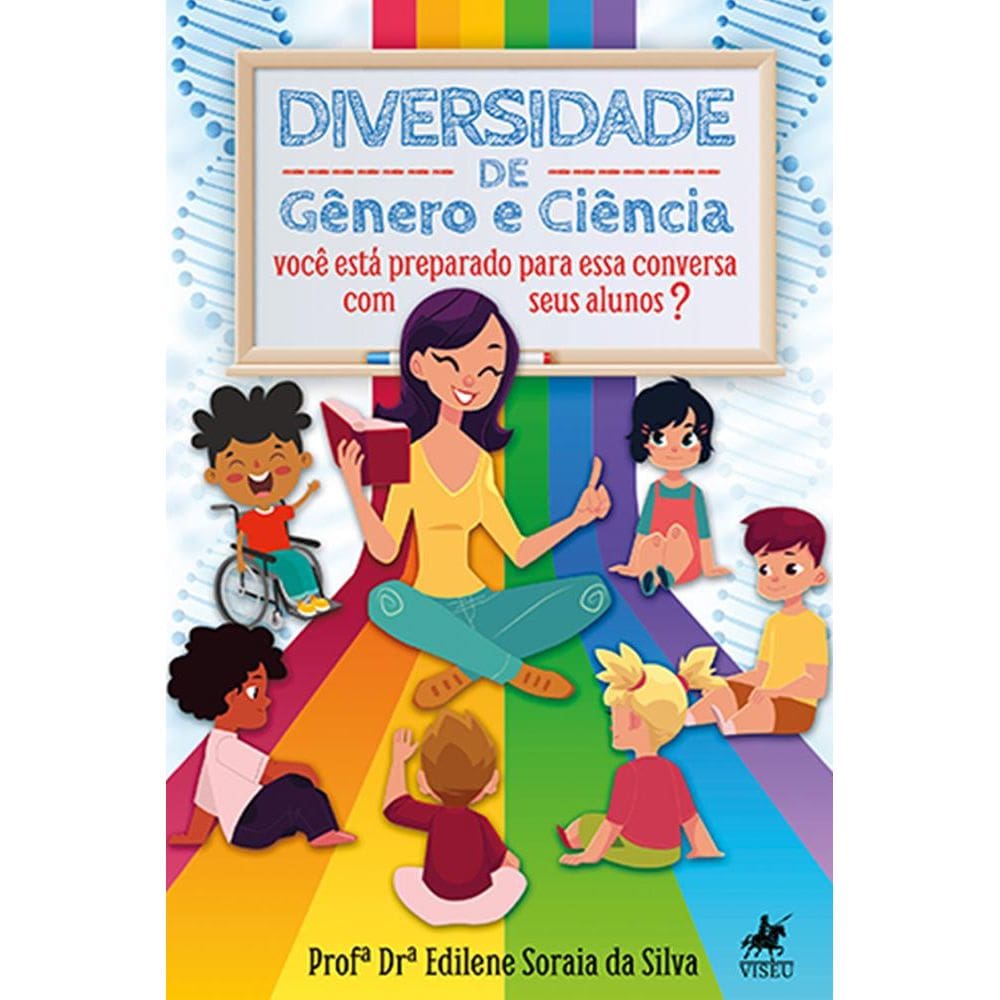 Diversidade de gênero e ciência:: você está preparado para essa conversa com seus alunos?