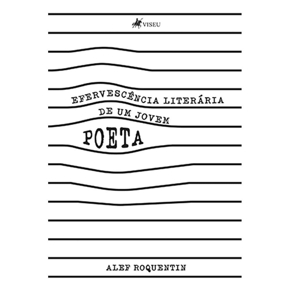 Efervescência Literária de um Jovem Poeta