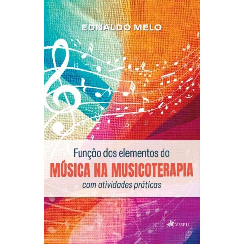 Função dos elementos da música na musicoterapia com atividades práticas
