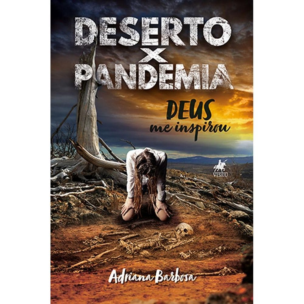 Deserto x pandemia: Deus me inspirou