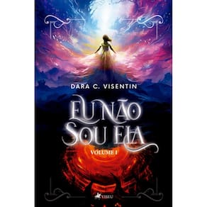 Eu na~o sou ela: Volume 1