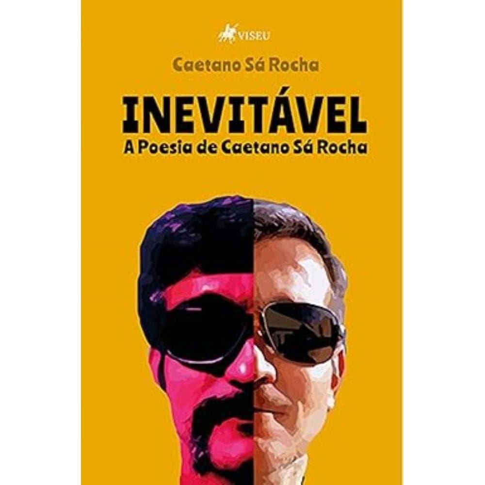 Inevitável: A Poesia de Caetano Sá Rocha