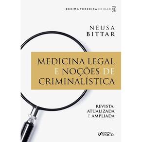 Medicina Legal e Noções de Criminalística - 13ª Ed - (2603)