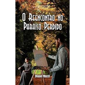 O reencontro no paraíso perdido