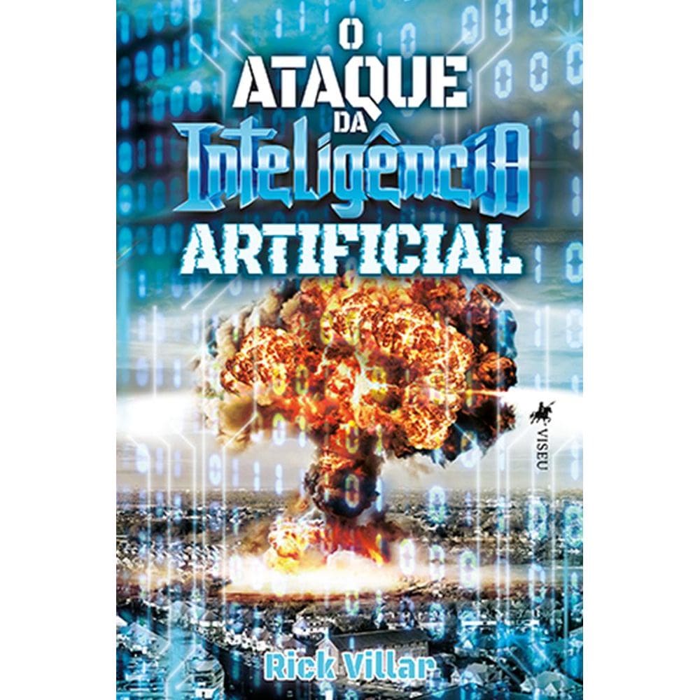 O ataque da Intelige^ncia Artificial