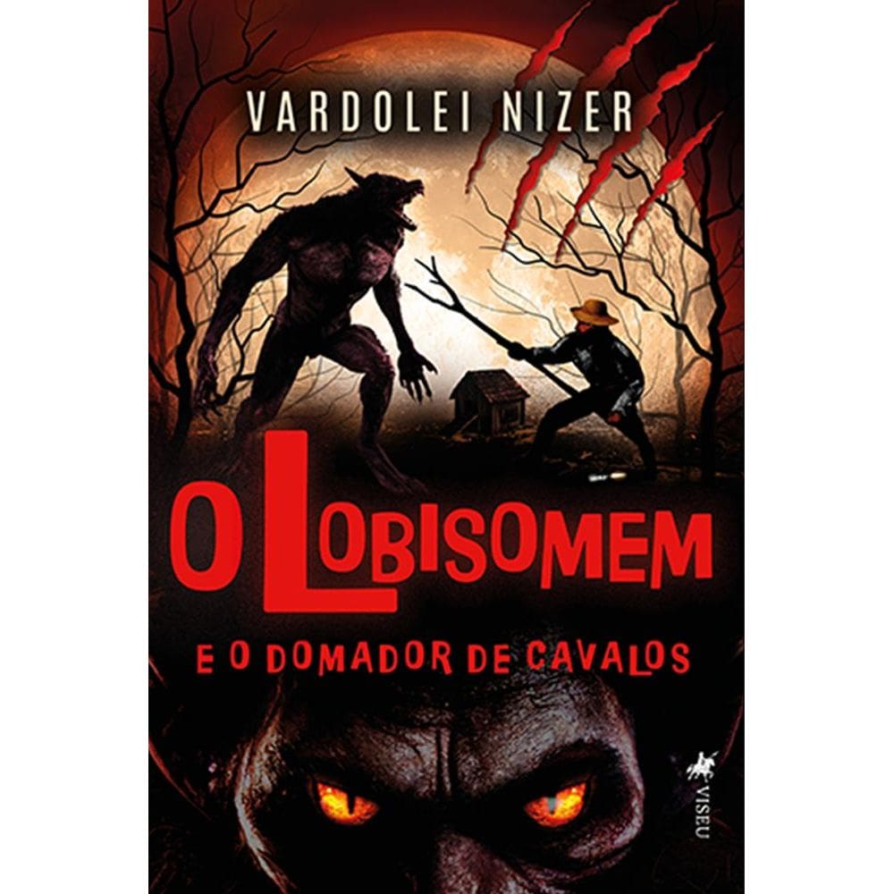 O lobisomem e o domador de cavalos