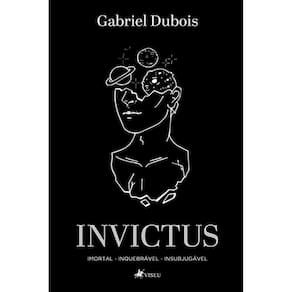 Invictus: Imortal, Inquebrável, Insubjugável