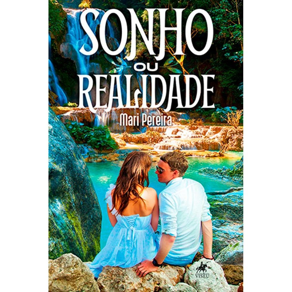 Sonho ou Realidade