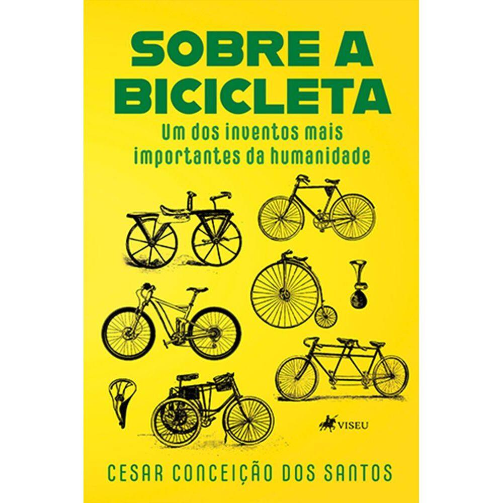 Sobre a Bicicleta: Um dos inventos mais importantes da humanidade