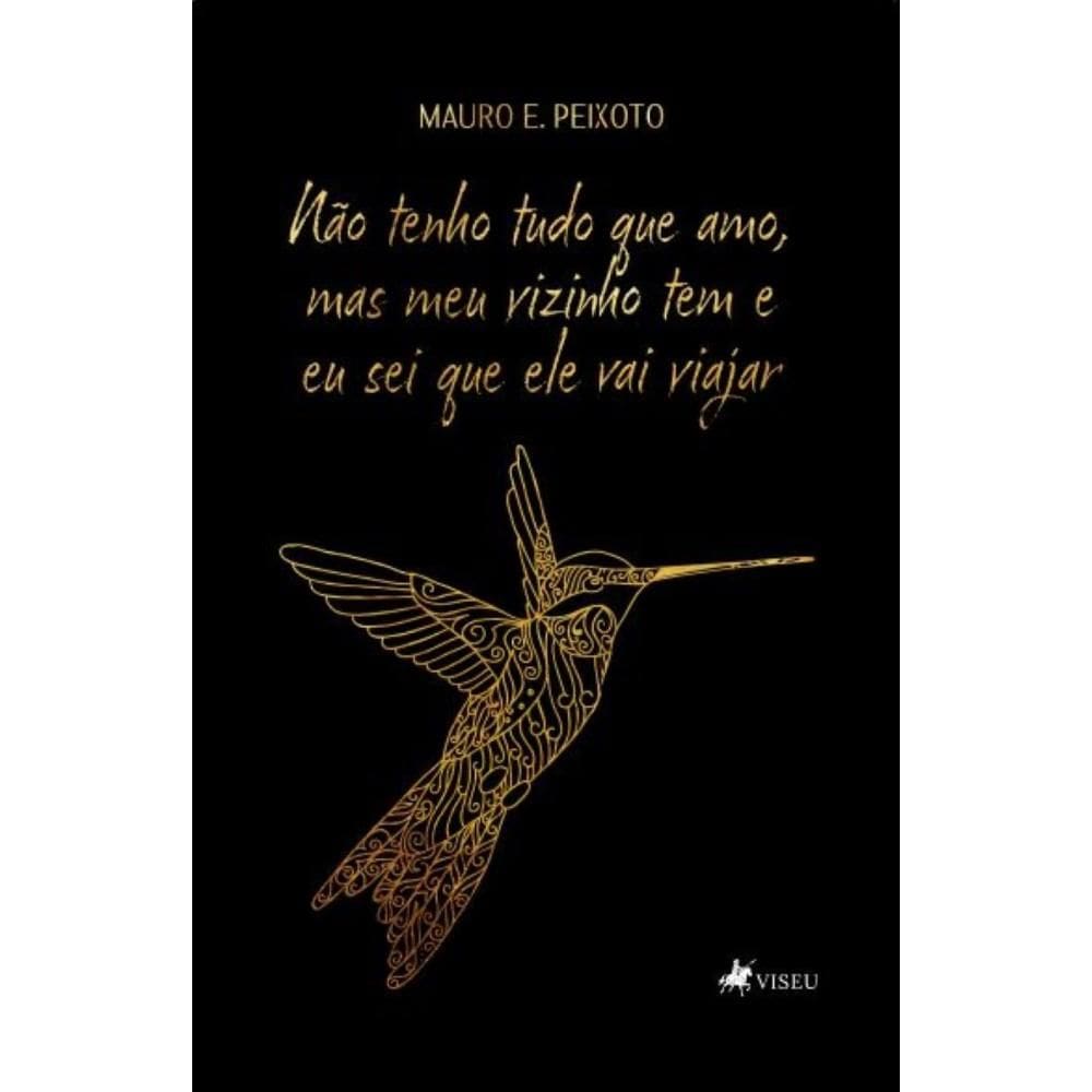Não tenho tudo que amo mas meu vizinho tem e eu sei que ele vai viajar