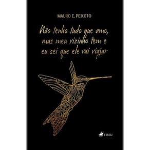 Não tenho tudo que amo mas meu vizinho tem e eu sei que ele vai viajar