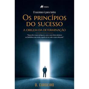 Os princi´pios do sucesso: A Origem da determinação