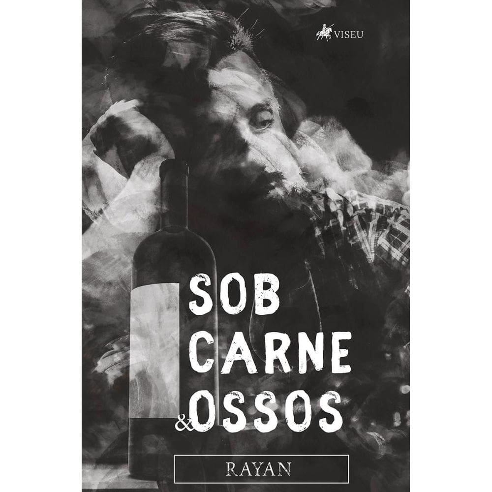 Sob carne e ossos