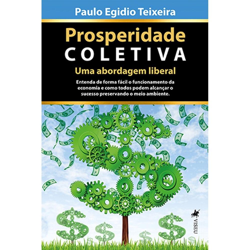 Prosperidade Coletiva:  Uma abordagem liberal