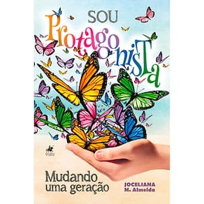 Sou protagonista: mudando uma geração