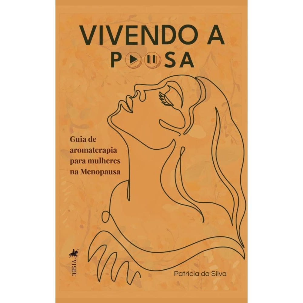 Vivendo a Pausa: Guia de aromaterapia para mulheres na Menopausa