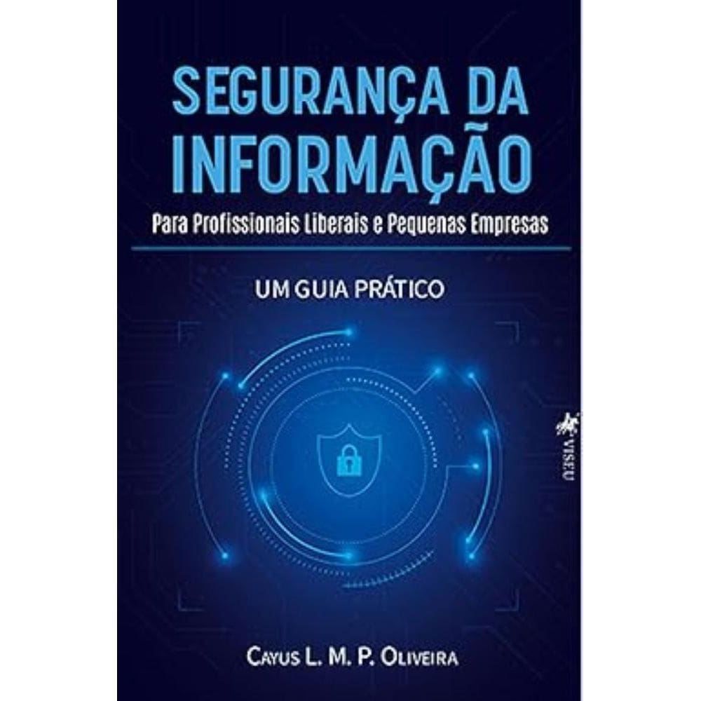 Segurança da Informação para Profissionais Liberais e Pequenas Empresas