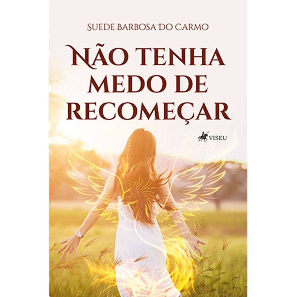 Não tenha medo de recomeçar