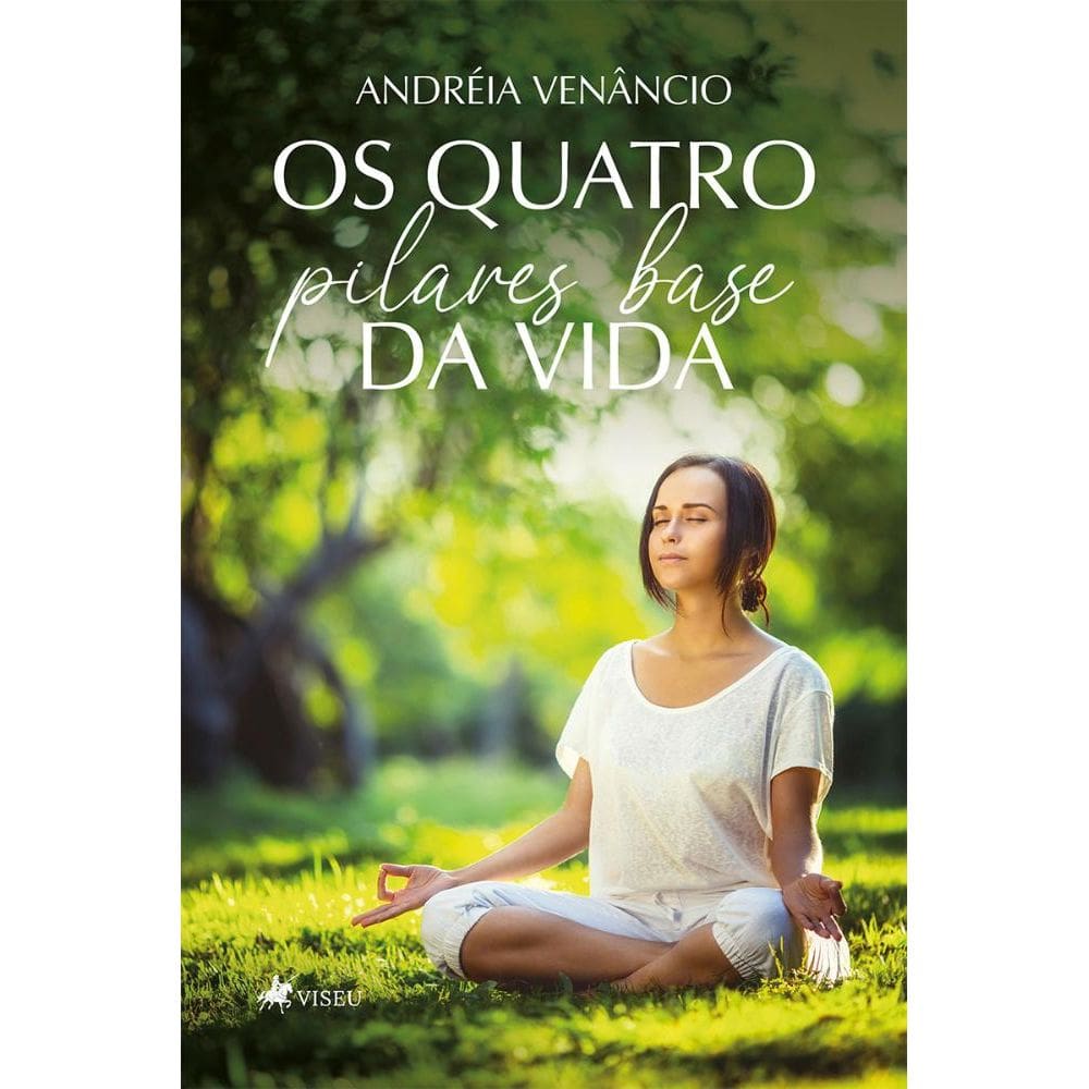 Os quatro pilares base da vida