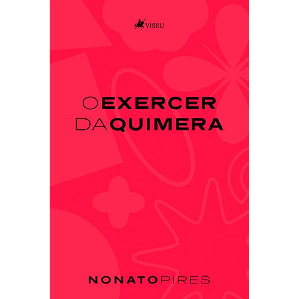 O exercer da quimera