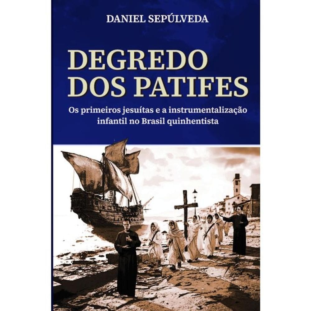 Degredo Dos Patifes