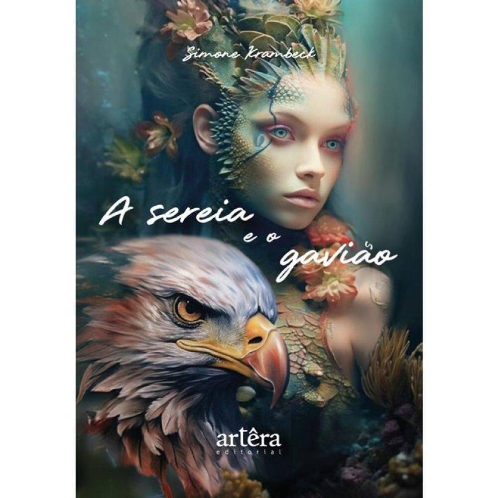 A Sereia E O Gavião