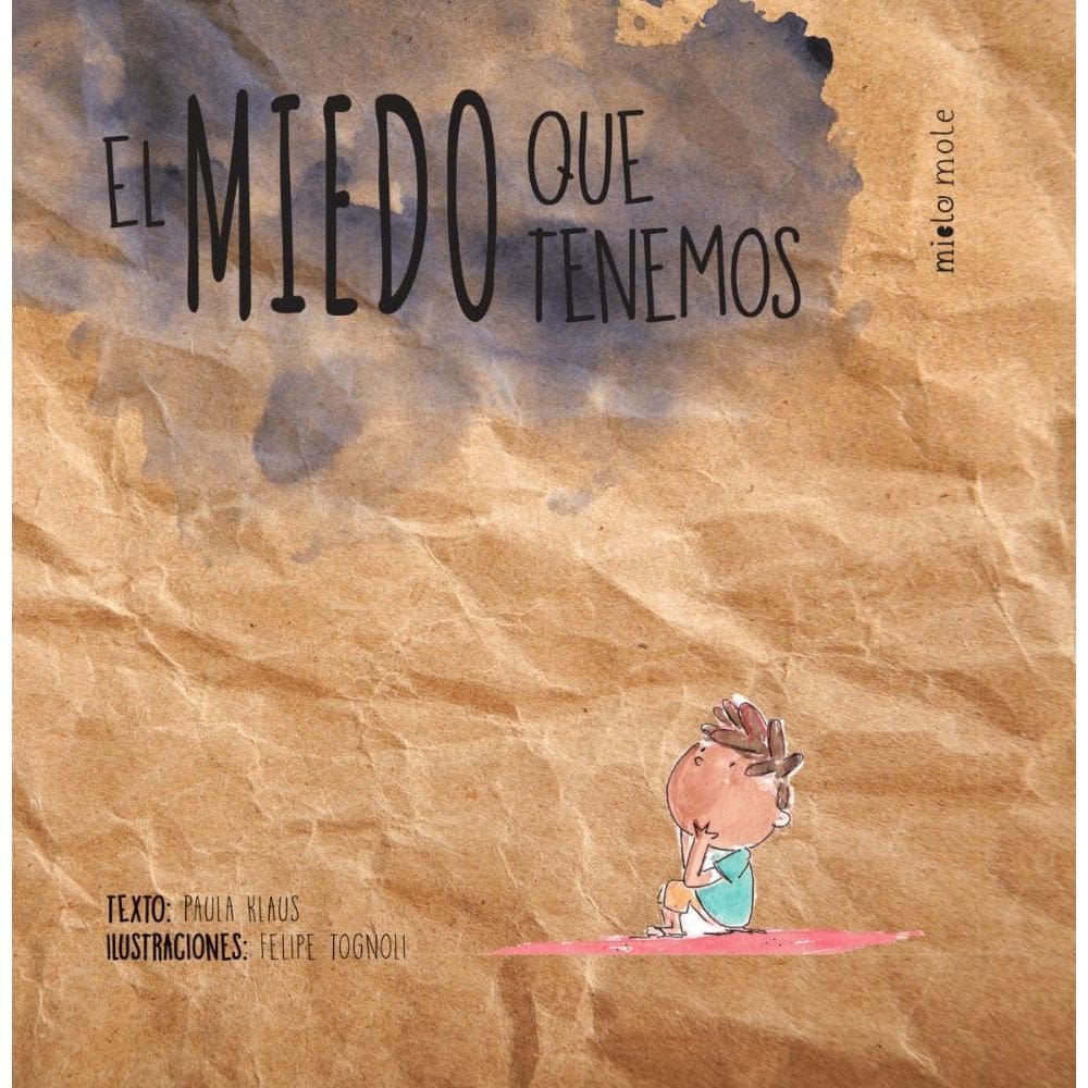 El miedo que tenemos