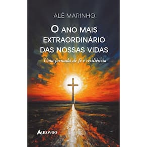 2024 - O ano mais extraordinário das nossas vidas: uma jornada de fé e resiliência