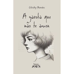 A garota que não te amou
